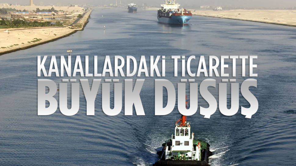 Kanallardaki ticaret iki ayda yıllık yüzde 50 azaldı...