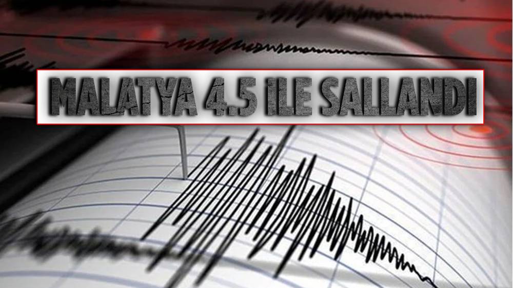 Malatya'da deprem 