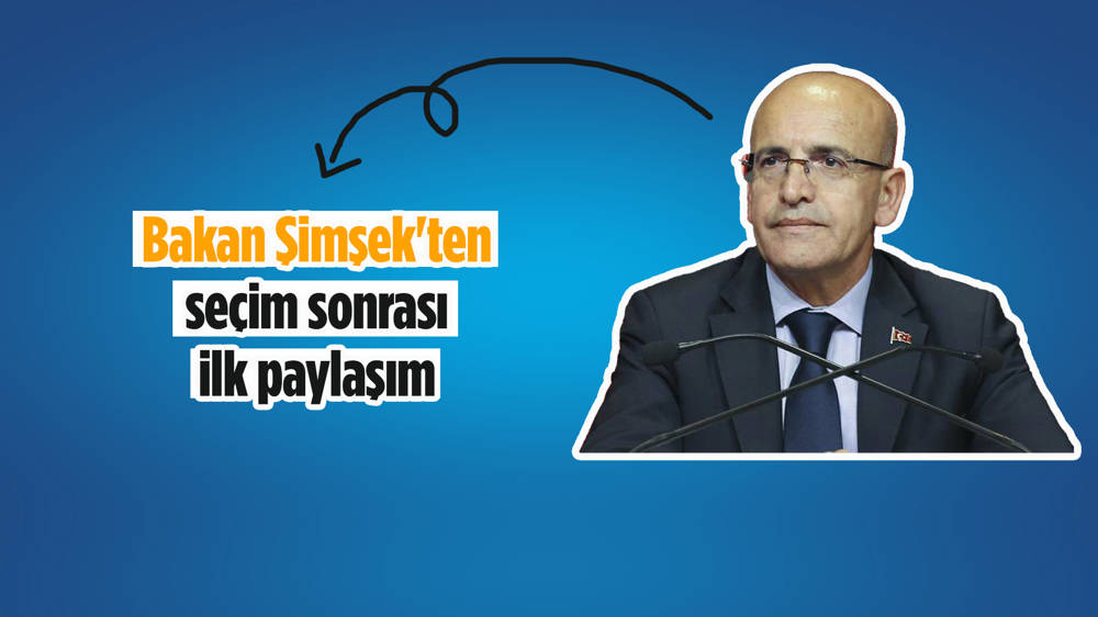 Mehmet Şimşek'ten seçim sonrası ekonomiye ilişkin mesaj! 