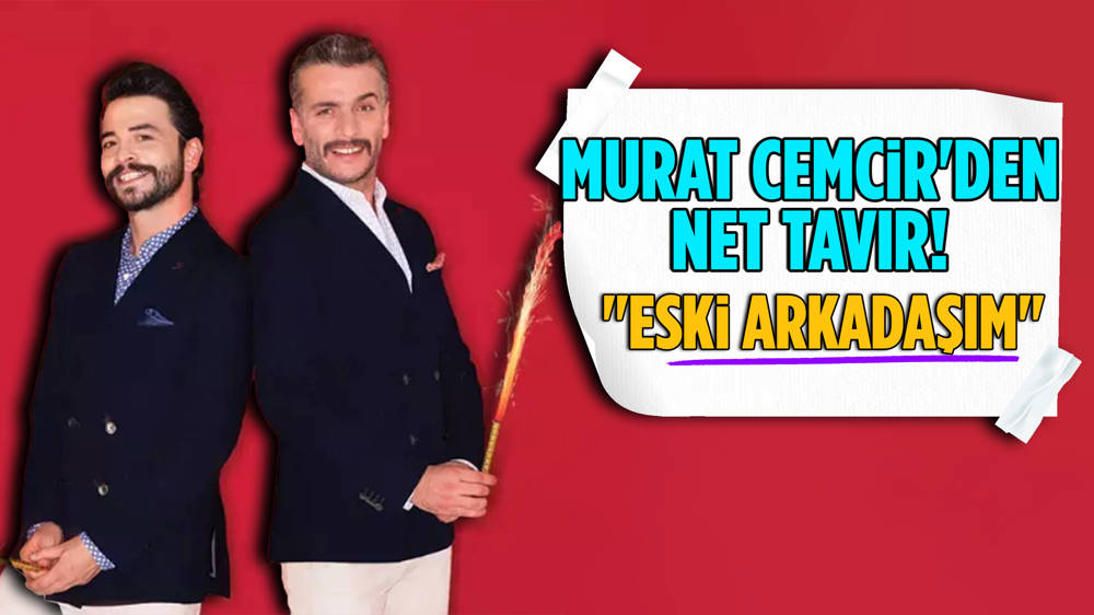 Murat Cemcir'den Ahmet Kural'a 'eski arkadaşım' vurgusu!