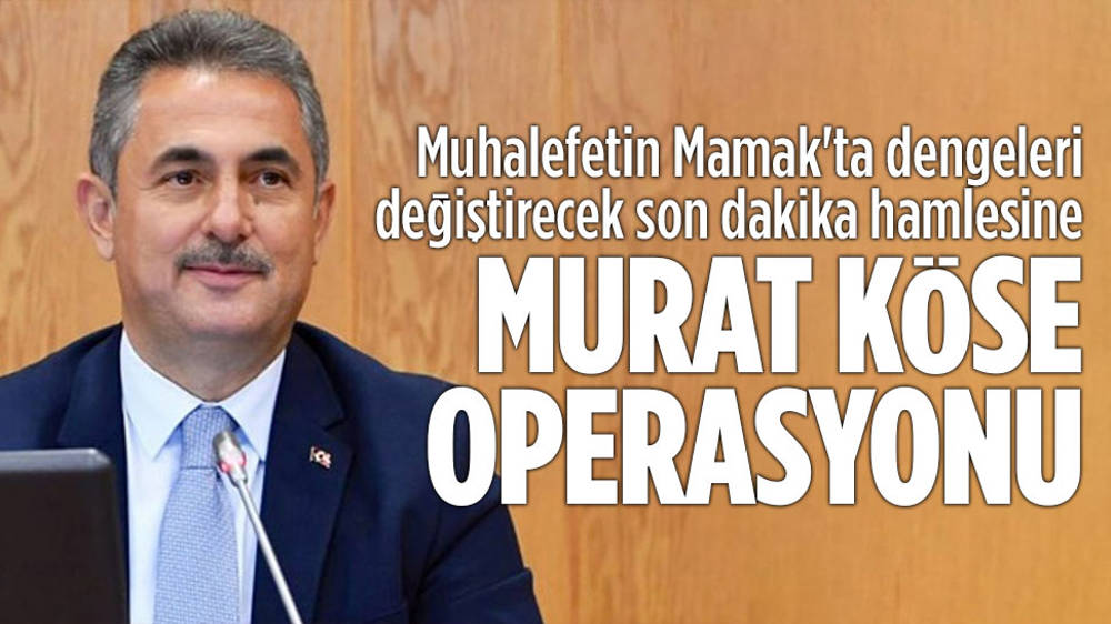 Murat Köse’den dengeleri değiştirecek hamle!