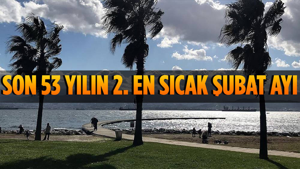 Şubat ayı sıcaklık rekoru 