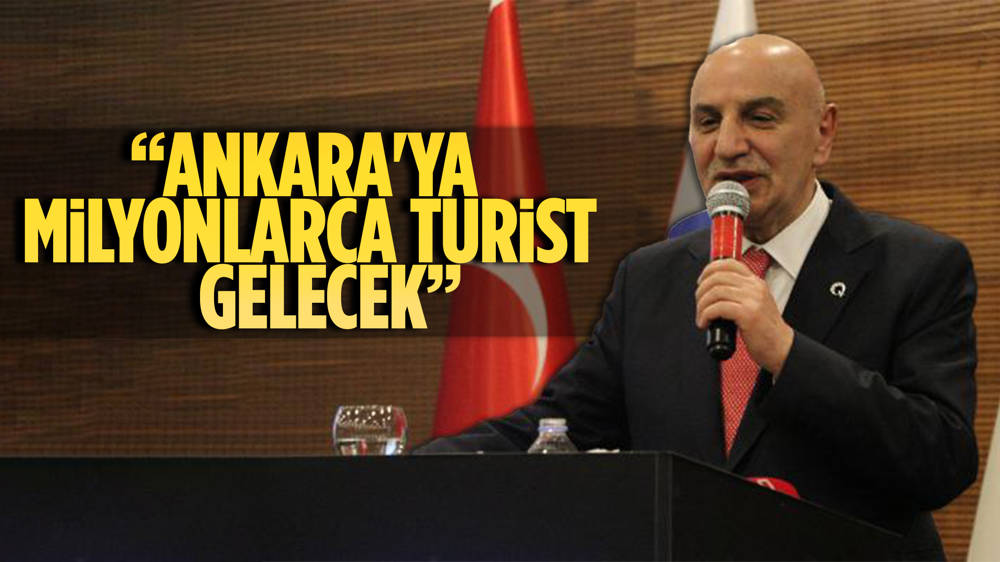 Turgut Altınok’tan Ankara'ya “milyonlarca turist gelecek” vaadi