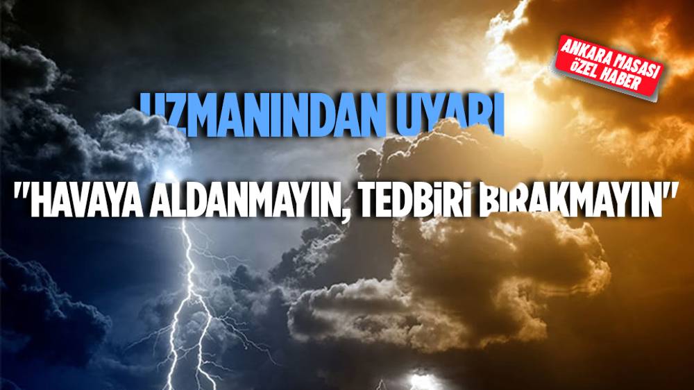 Yağmur mu geliyor? Fırat Çukurçayır'dan uyarı