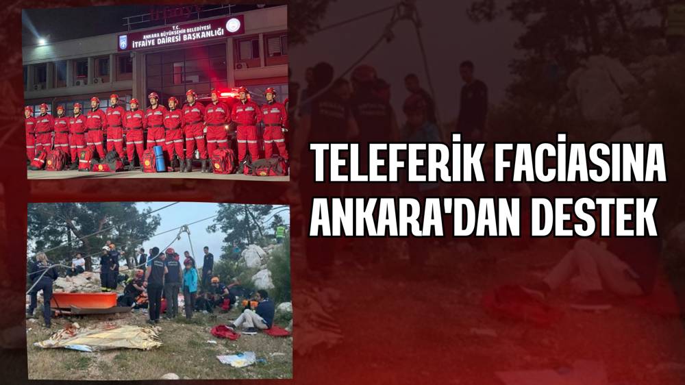 Ankara İtfaiyesi, Sarısu'daki teleferik kazasında kurtarma çalışmalarına destek için yola çıktı