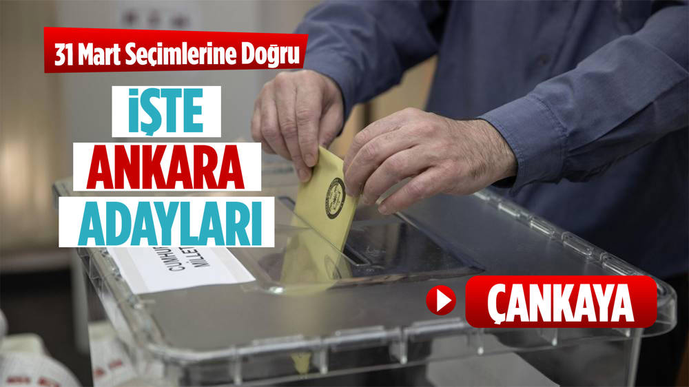 Çankaya Belediyesi hangi partide? Çankaya Belediye başkanı kimdir? Çankaya Belediye başkan adayları