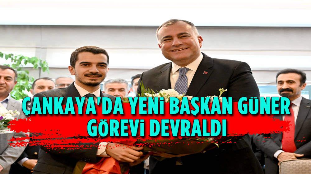 Çankaya'da Hüseyin Can Güner belediye başkanlığını Alper Taşdelen'den devraldı