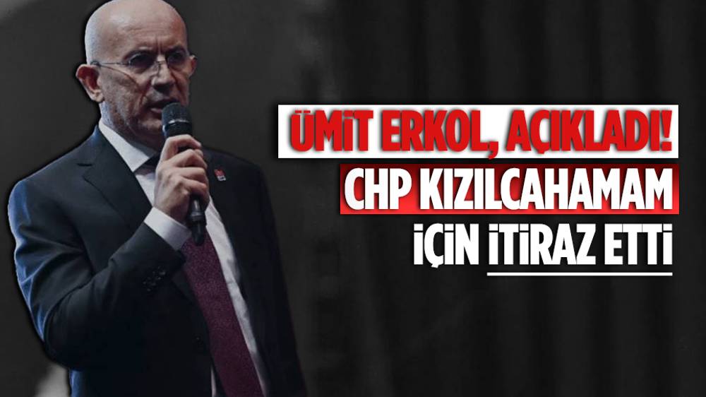 CHP'den Kızılcahamam itirazı!