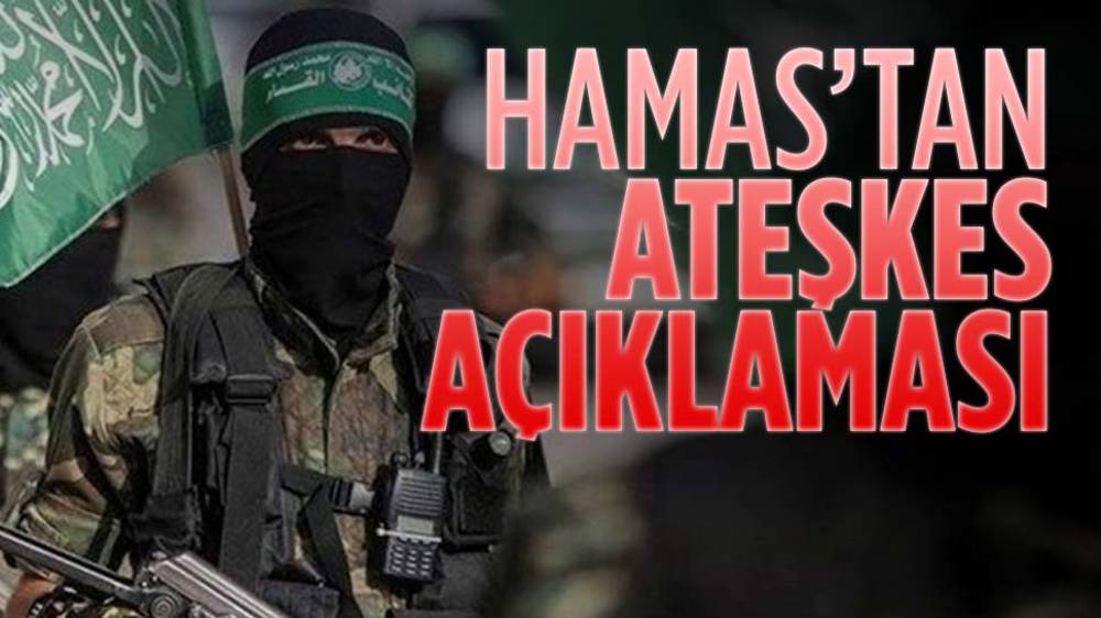 Hamas'tan ateşkes açıklaması...