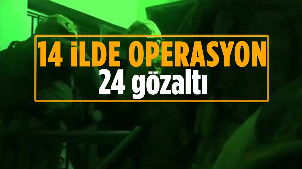 İçişleri Bakanlığı'ndan operasyon 