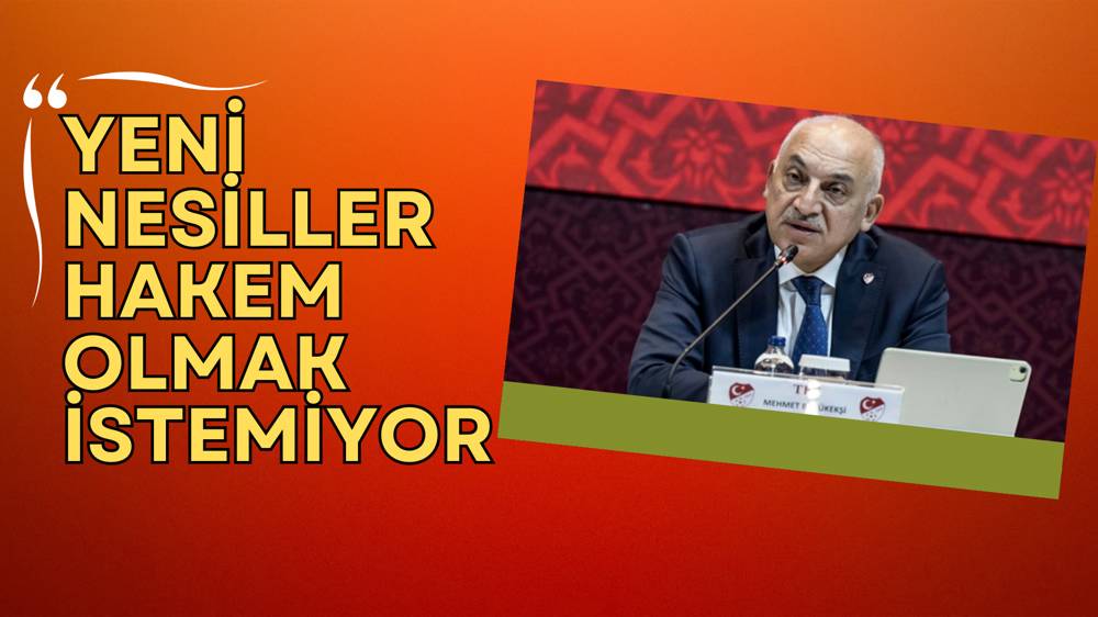 Mehmet Büyükekşi: Yeni nesiller hakem olmak istemiyor