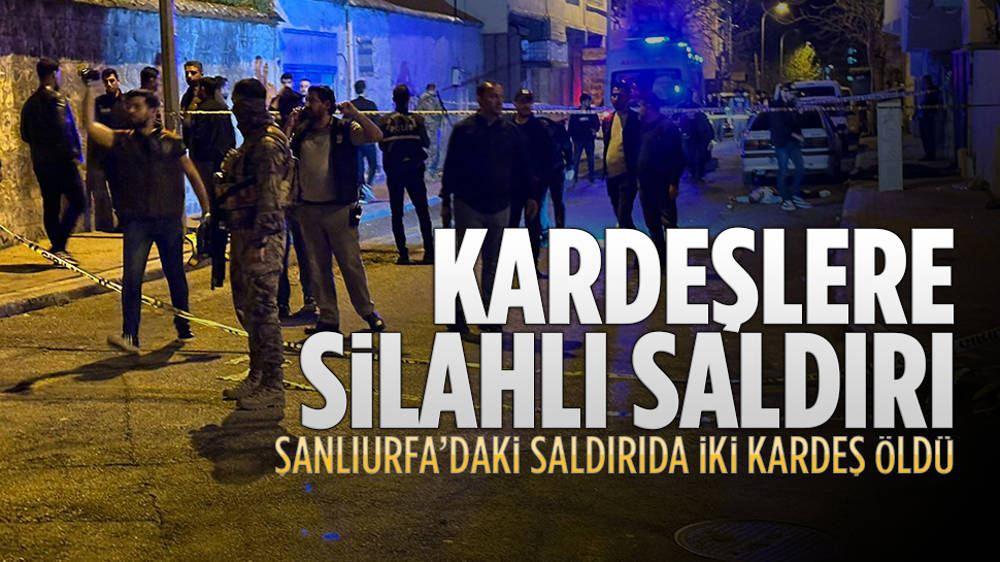 Sokakta yürürken silahlı saldırıya uğrayan 2 kardeş öldü