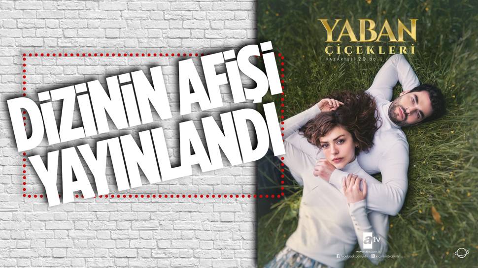 Yaban Çiçekleri'nin afişi yayınlandı!