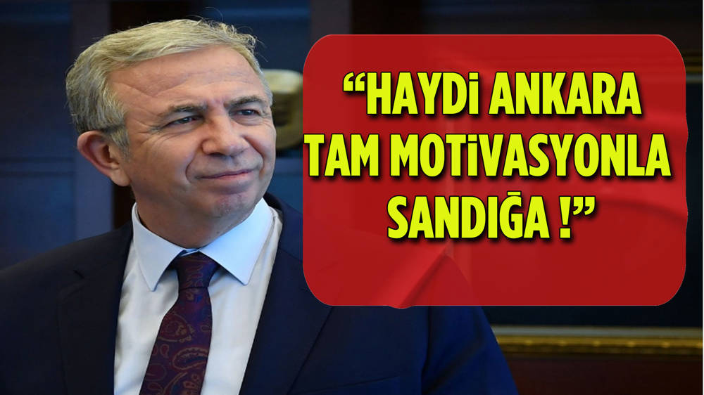 Yavaş'tan sandık çağrısı: Tam motivasyonla sandığa