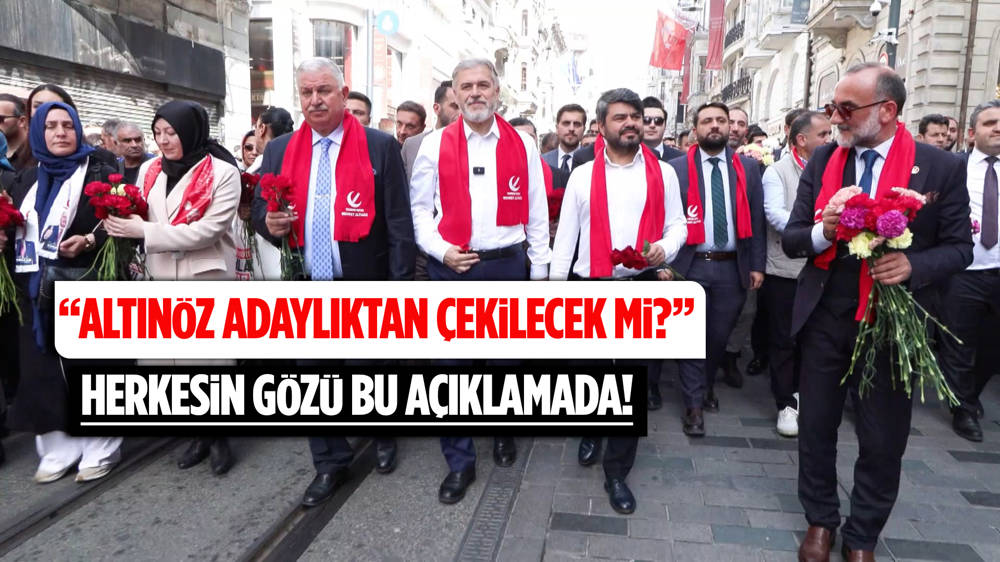 Yeniden Refah Partisi İBB Başkan adayı Altınöz: “Çekilmedik, çekilmeyeceğiz”