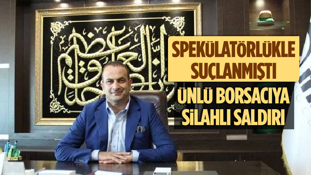 Borsa spekülatörlüğüyle suçlanan Mehmet Akdere’nin aracına silahlı saldırı düzenlendi