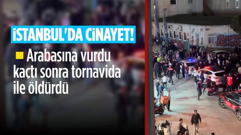 İstanbul'da arabasına çarpıp kaçtığı sürücüyü tornavida ile öldürüldü!