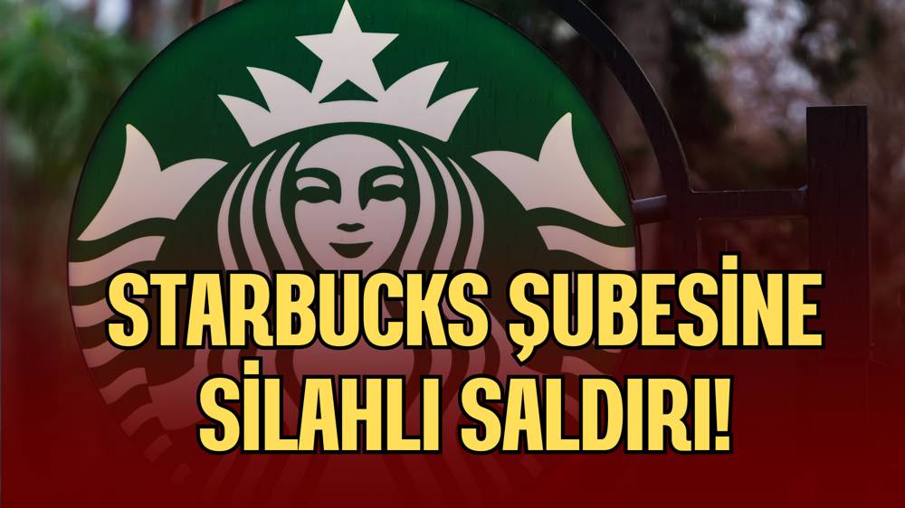 Starbucks şubesine pompalı tüfekle saldırı