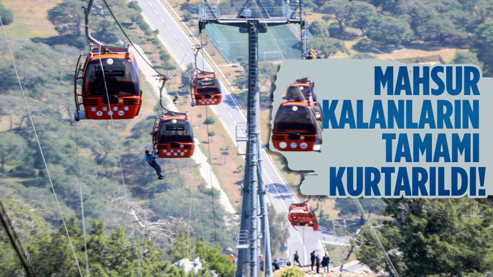 Teleferik operasyonu tamamlandı: Mahsur kalanların tamamı kurtarıldı