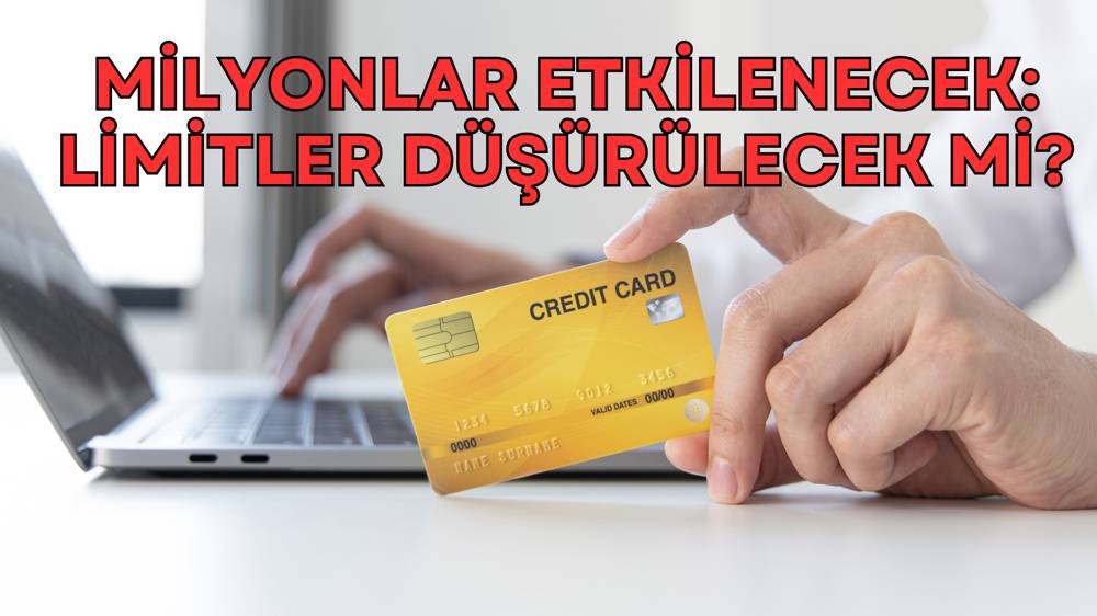 Kredi Kartı limitlerine düzenleme geliyor 