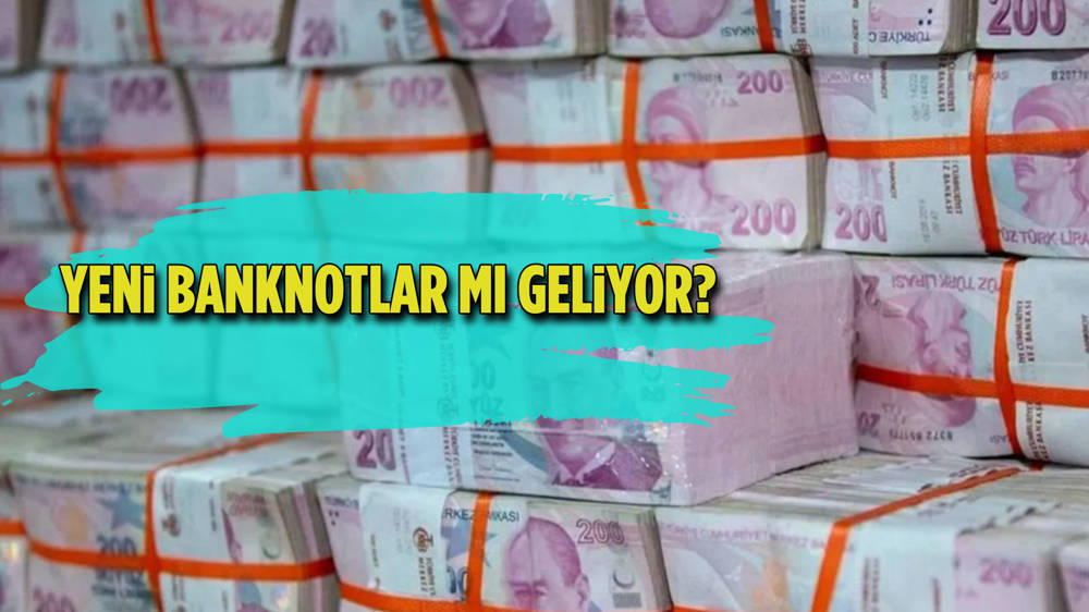 500 ve 1000 TL'lik yeni banknotlar geliyor mu?