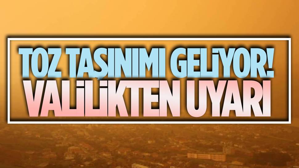 Ankara Valiliği'nden toz taşınımı uyarısı! 