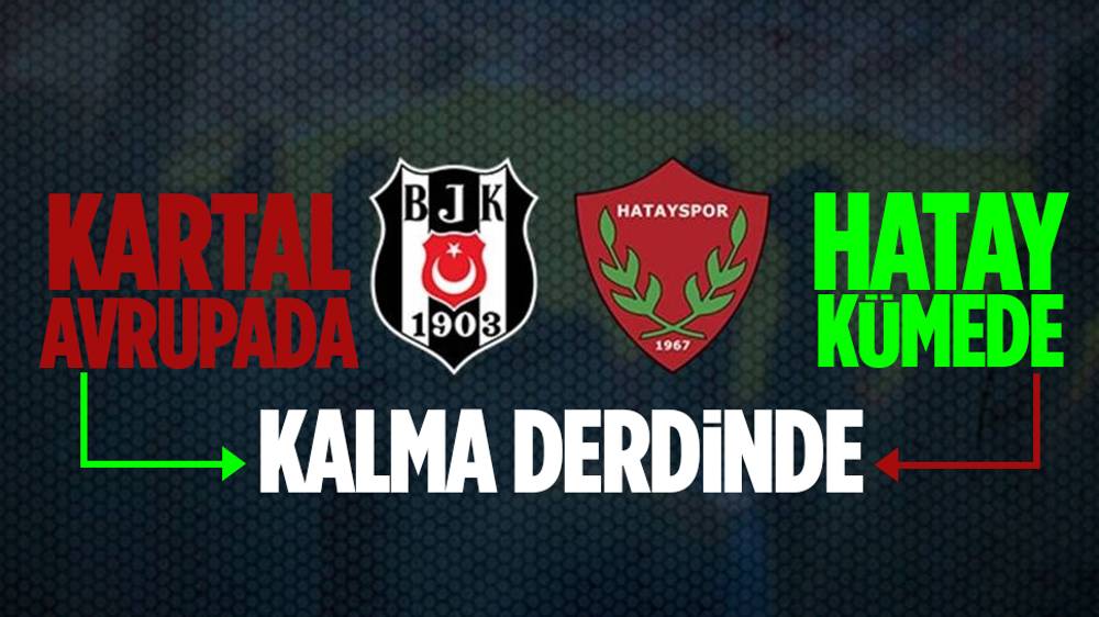 Beşiktaş-Hatayspor maçı ne zaman? 