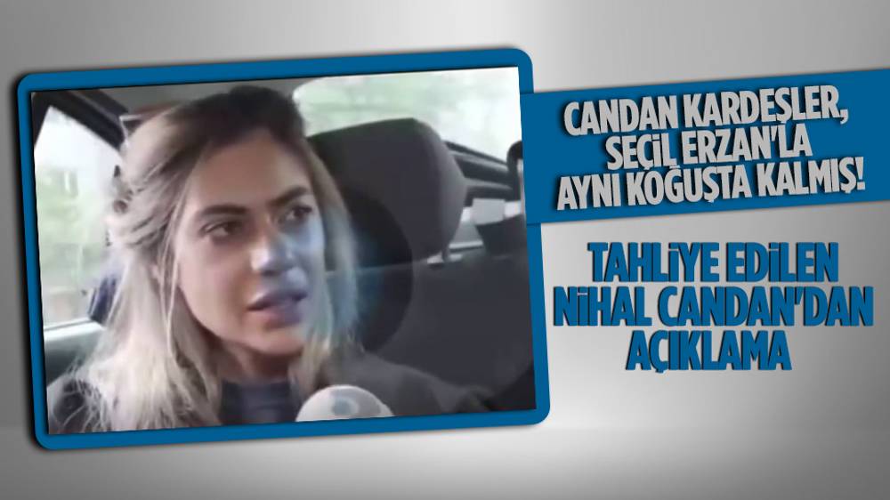 Nihal Candan, tahliye edilmişti! İşte ilk açıklama 