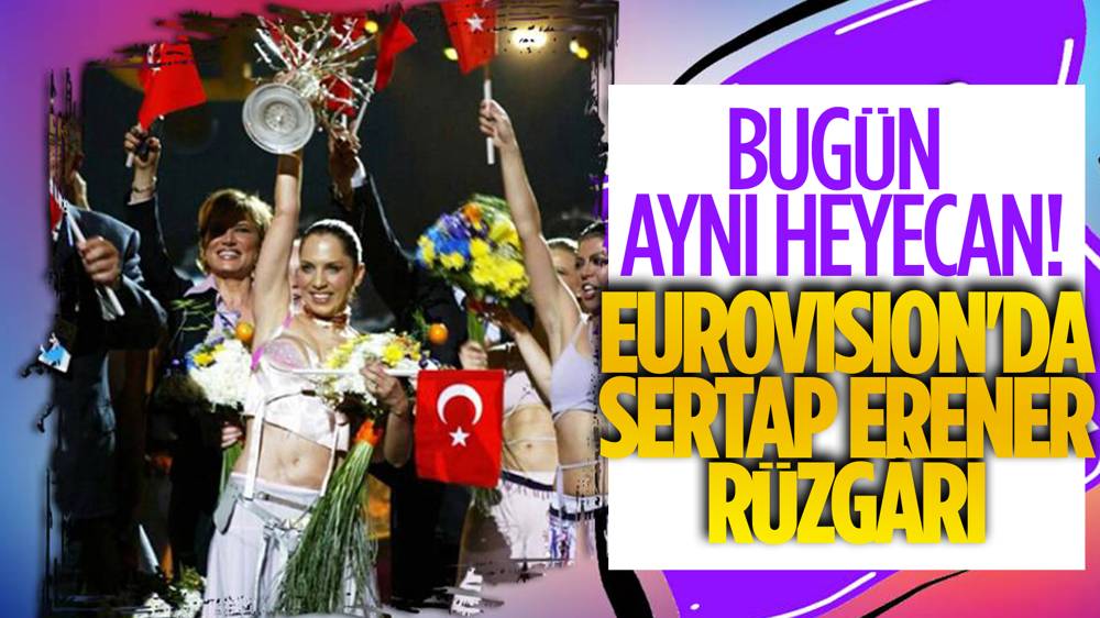 Sertap Erener, bugün Eurovision sahnesine çıkacak!