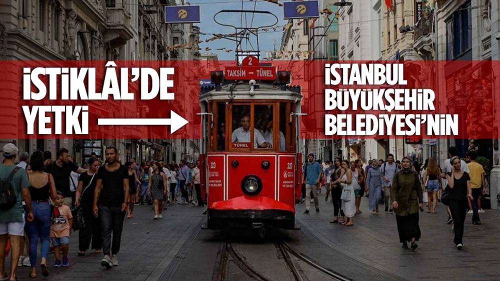  Yargıdan, “İstiklal Caddesinde yetki Beyoğlu Belediyesi’nde değil İBB'de” kararı