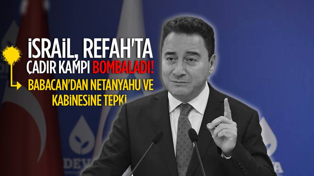 Ali Babacan'dan İsrail yönetimine tepki!