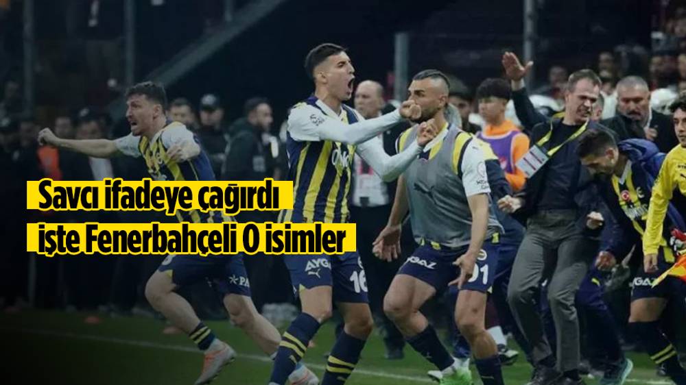 Derbi sonrası ifadeye çağrılan isimler belli oldu!