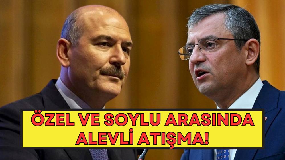 Özgür Özel ve Süleyman Soylu arasında polemik