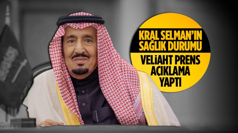 Suudi Arabistan Veliaht Prensinden  Kral Selman'ın sağlık durumuna ilişkin açıklama