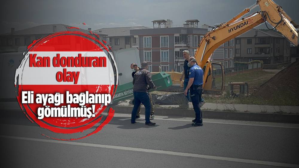 Temel kazısında el ve ayakları bağlı, toprağa gömülü kadın cesedi bulundu