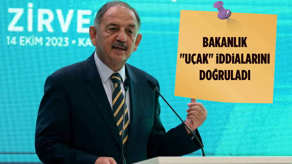 Bakan Özhaseki'den ''uçak'' açıklaması 