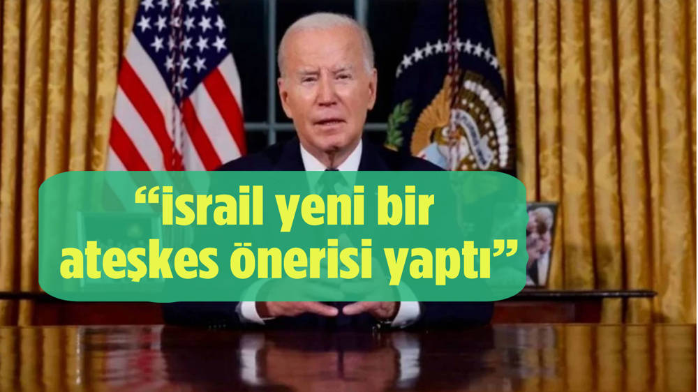 Biden: İsrail Hamas'a yeni bir ateşkes teklifi sundu