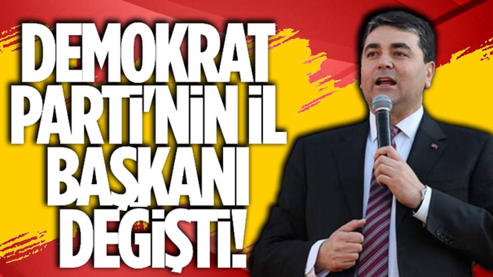 Demokrat Parti Ankara'da değişim!