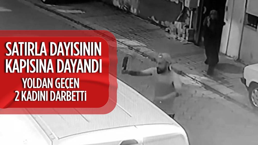 Denizli’de satırla araç camını kırıp yoldan geçen kadınları darbeden maganda kamerada