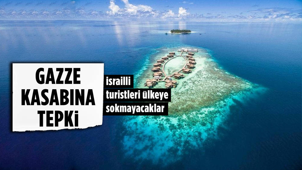 Maldivler, İsrail vatandaşlarının ülkeye girişini yasaklıyor