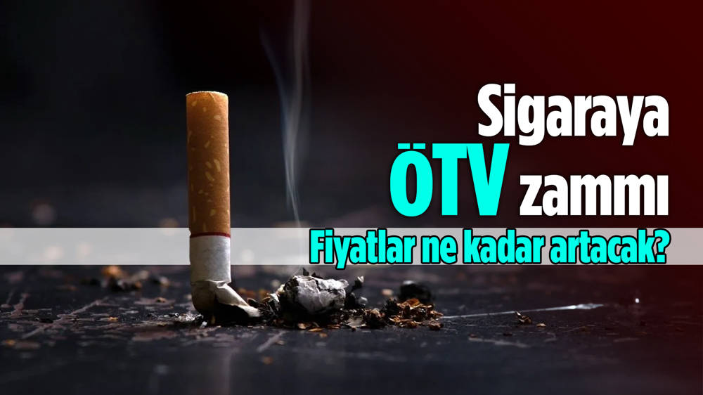 Temmuz ayında sigaraya gelecek  ÖTV zammı netleşiyor