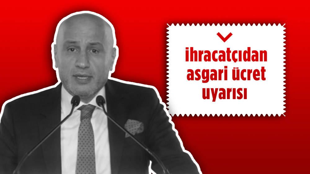 Türkiye İhracatçılar Meclisi Başkanı (TİM) Mustafa Gültepe: “Asgari ücrete ara zam olursa eski sarmala döneriz”