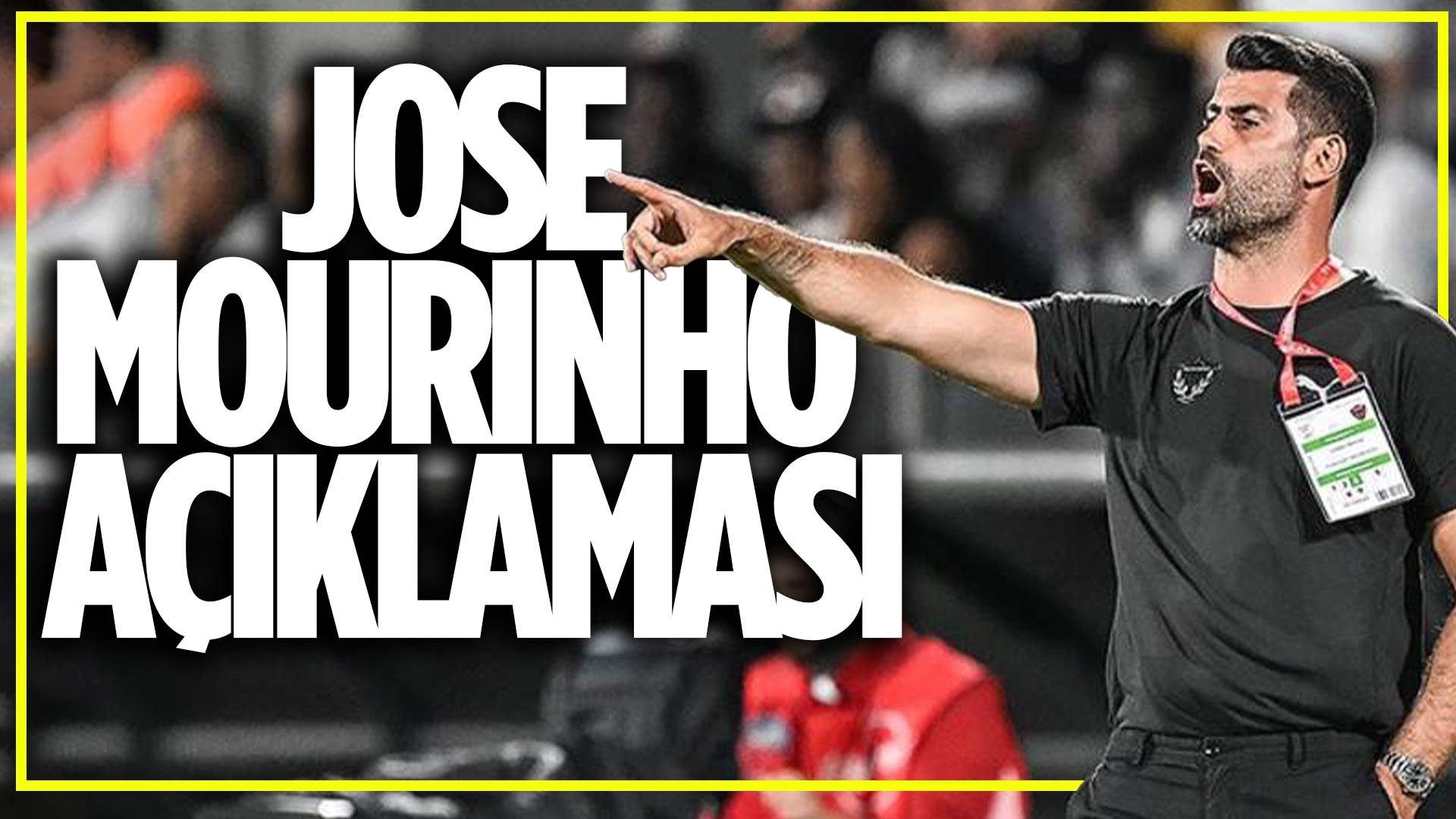 Volkan Demirel'den Jose Mourinho yorumu!