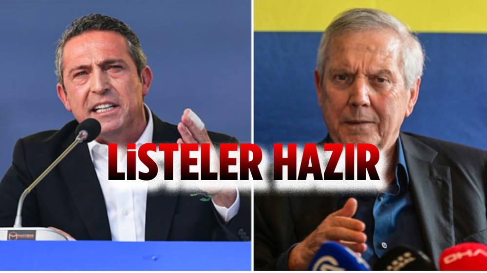 Ali Koç ve Aziz Yıldırım'ın yönetim kurulu listeleri kesinleşti