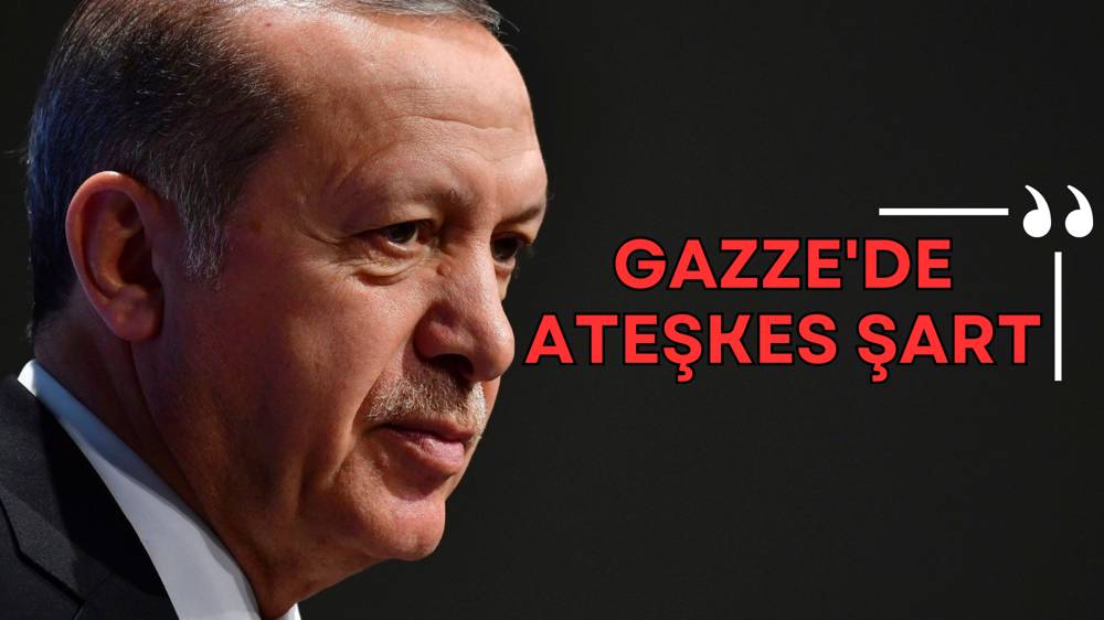 Cumhurbaşkanı Erdoğan: Gazze'de zulüm durdurulmalı