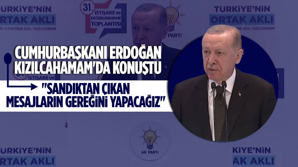 Cumhurbaşkanı Erdoğan: Sandık sonuçlarıyla bize ulaşan mesajların gereğini yapacağız