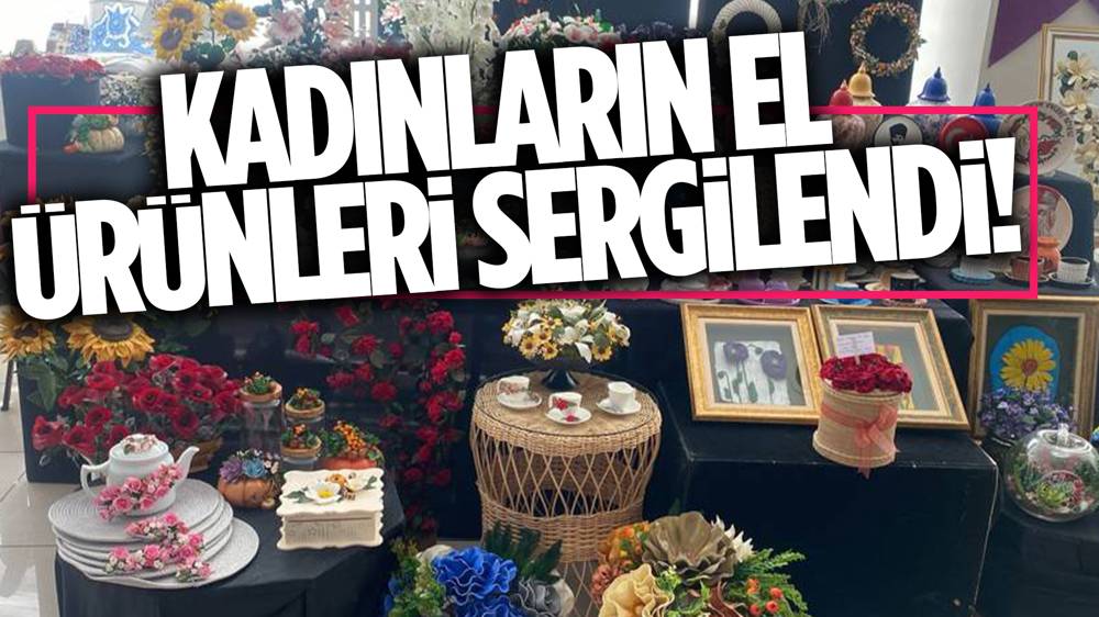 Pursaklar Belediyesi Hanım Evlerinde hobi ve meslek kursları sergisi düzenlendi