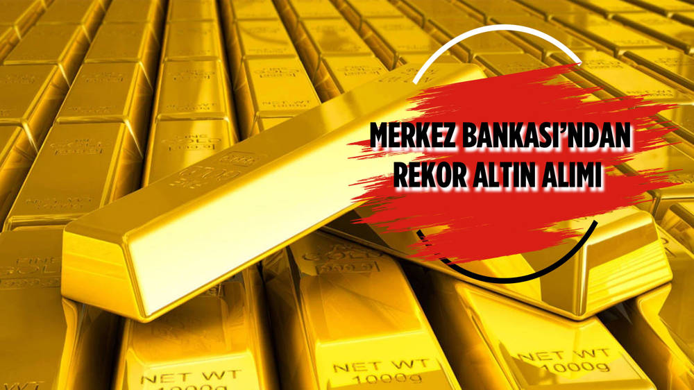 İlk çeyrek rakamları açıklandı: Merkez Bankası, 30 ton altın aldı