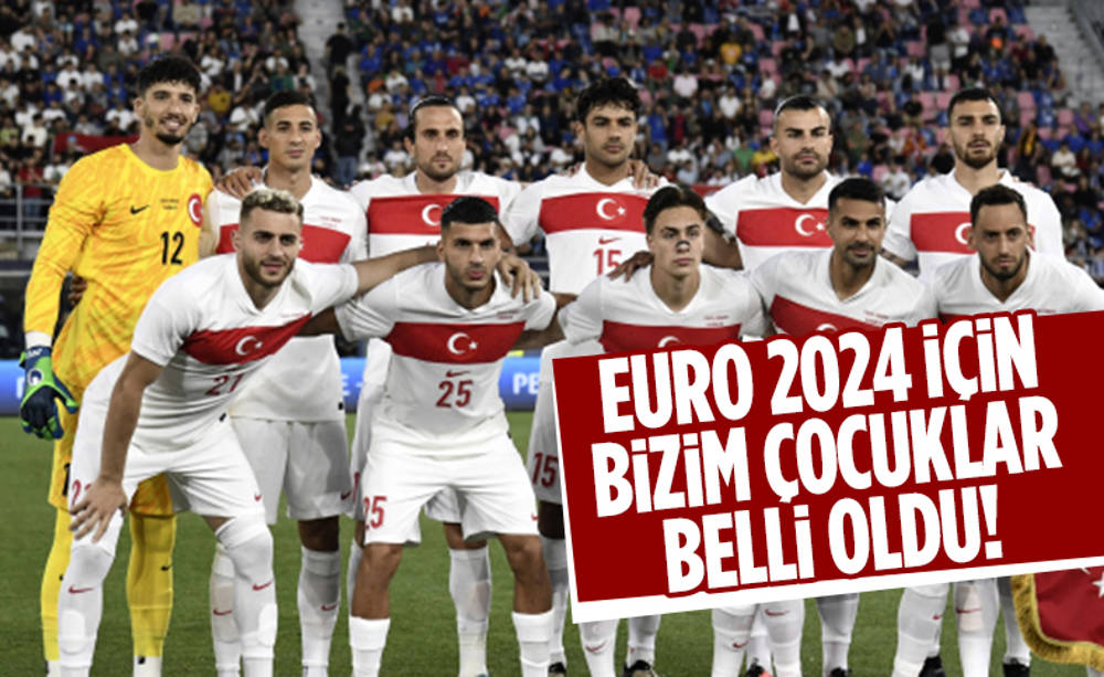 A Milli Takım'ın EURO 2024 kadrosu belli oldu