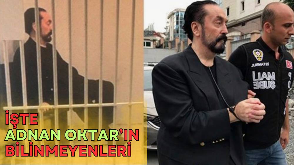 Adnan Oktar'ın bilinmeyenleri ortaya çıktı 